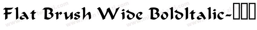 Flat Brush Wide BoldItalic字体转换